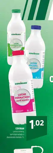 Coviran COVIRAN Leche entera, semidesnatada o desnatada botella oferta