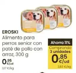 Eroski EROSKI Alimento para perros senior con paté de pollo con arroz oferta
