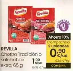 Eroski REVILLA Chorizo Tradición o salchichón extra oferta