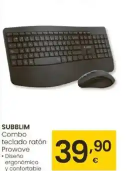 Eroski SUBBLIM Combo teclado ratón Prowave oferta