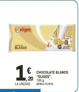 E.Leclerc ELIGES Chocolate blanco oferta