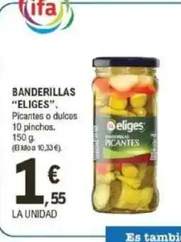 E.Leclerc ELIGES Banderillas oferta