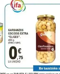 E.Leclerc ELIGES Garbanzos cocidos extra oferta