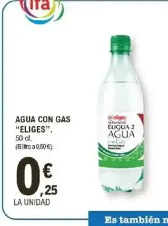 E.Leclerc ELIGES Agua con gas oferta
