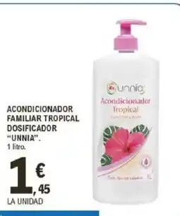 E.Leclerc UNNIA Acondicionador familiar tropical dosificador oferta