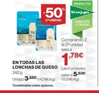 El Corte Inglés En todas las lonchas de queso oferta