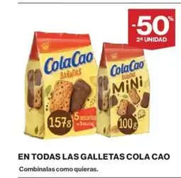 El Corte Inglés COLA CAO En todas las galletas oferta