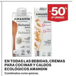 El Corte Inglés AMANDIN En todas las bebidas, cremas para cocinar y caldos ecológicos oferta