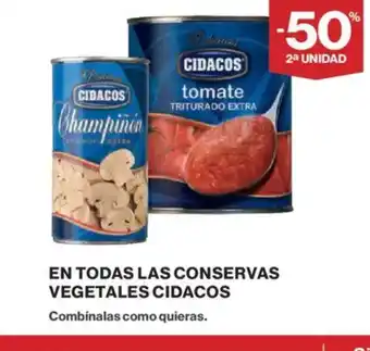El Corte Inglés CIDACOS En todas las conservas vegetales oferta