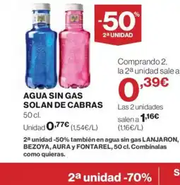 El Corte Inglés SOLAN DE CABRAS Agua sin gas oferta