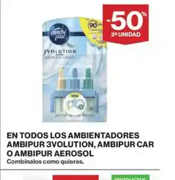 El Corte Inglés En todos los ambientadores ambipur 3volution, ambipur car o ambipur aerosol oferta