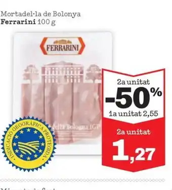 Sorli FERRARINI Mortadel·la de Bolonya oferta