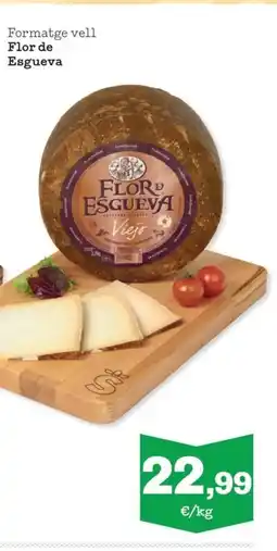 Sorli FLOR DE ESGUEVA Formatge vell oferta