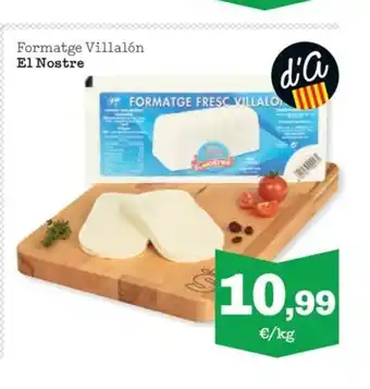 Sorli EL NOSTRE Formatge Villalón oferta