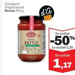 Sorli FERRER Tomàquet fregit casolà oferta