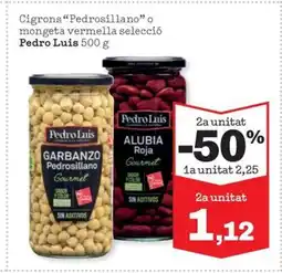 Sorli PEDRO LUIS Cigrons Pedrosillano o mongeta vermella selecció oferta