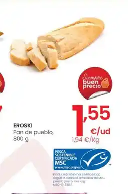 Eroski EROSKI Pan de pueblo oferta