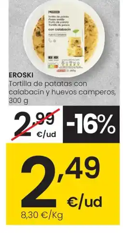 Eroski EROSKI Tortilla de patatas con calabacín y huevos camperos oferta