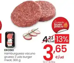 Eroski EROSKI Hamburguesa vacuno gruesa 2 uds burger meat oferta