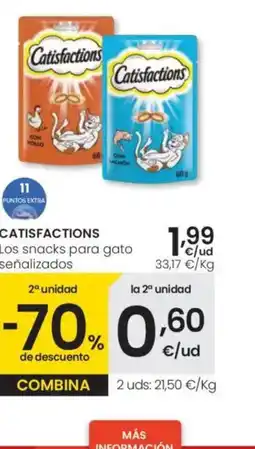 Eroski CATISFACTIONS Los snacks para gato señalizados oferta