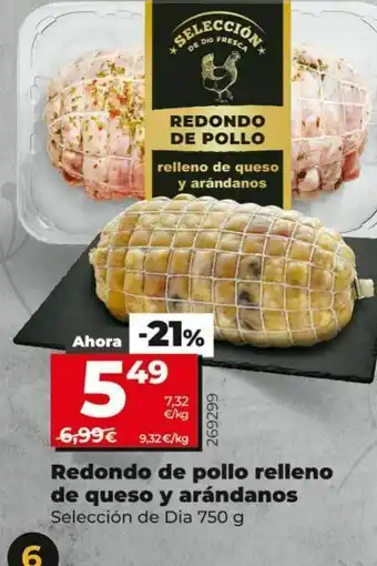 Dia Redondo de pollo relleno de queso y arándanos oferta