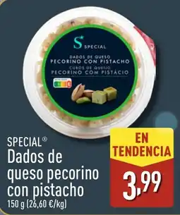 ALDI SPECIAL Dados de queso pecorino con pistacho oferta