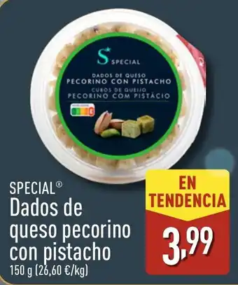 ALDI SPECIAL Dados de queso pecorino con pistacho oferta