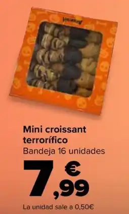 Carrefour Mini croissant terrorífico oferta