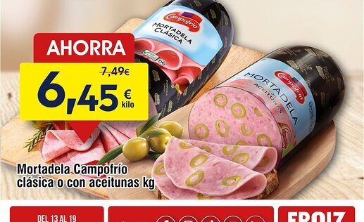 FROIZ Mortadela Campofrío clásica o con aceitunas oferta