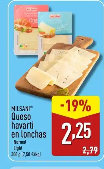 MILSANI Queso havarti en lonchas