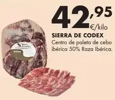 Supermercados Lupa Sierra de codes - centro de paleta de cebo ibérica 50% raza ibérica oferta