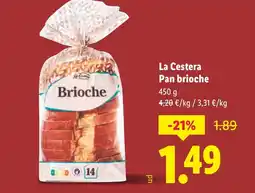 Lidl LA CESTERA Pan brioche oferta