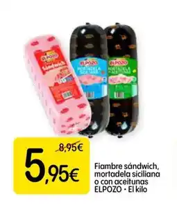 Dialprix ELPOZO Fiambre sandwich, mortadela siciliana o con aceitunas oferta