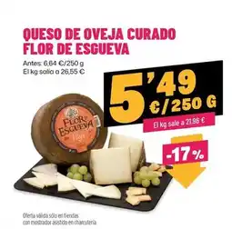 AhorraMas Flor de esgueva - queso de oveja curado oferta