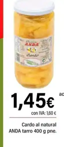 Cash Ifa ANDA Cardo al natural tarro oferta
