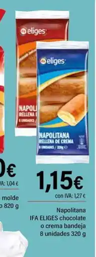 Cash Ifa IFA ELIGES Napolitana chocolate o crema bandeja 8 unidades oferta