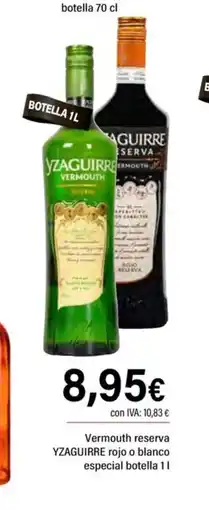 Cash Ifa YZAGUIRRE Vermouth reserva rojo o blanco oferta