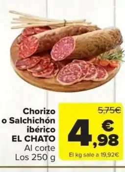 Carrefour Market EL CHATO Chorizo o Salchichón ibérico oferta