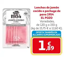 Alcampo EL POZO 1954 Lonchas de jamón cocido o pechuga de pavo oferta