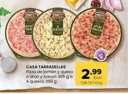 Autoservicios Familia CASA TARRADELLAS Pizza de jamón y queso o atún y bacon oferta
