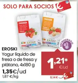 Autoservicios Familia EROSKI Yogur líquido de fresa o de fresa y plátano oferta