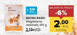 Autoservicios Familia EROSKI BASIC Magdalena redonda oferta