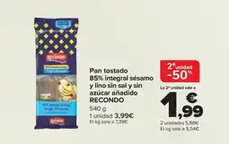 Carrefour RECONDO Pan tostado 85% integral sésamo y lino sin sal y sin azúcar añadido oferta