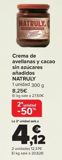 Carrefour NATRULY Crema de avellanas y cacao sin azúcares añadidos oferta