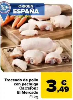 Carrefour Troceado de pollo con pechuga Carrefour El Mercado oferta