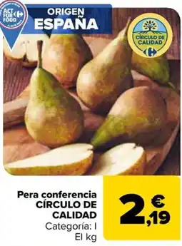 Carrefour CÍRCULO DE CALIDAD Pera conferencia oferta