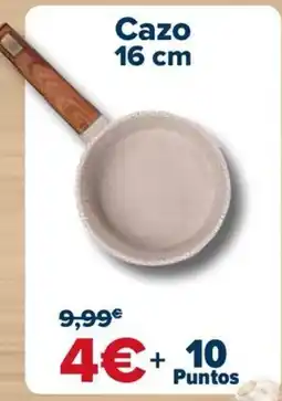 Carrefour Cazo 16 cm oferta