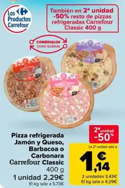 Carrefour Pizza refrigerada Jamón y Queso, Barbacoa o Carbonara Carrefour Classic oferta