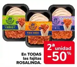 Carrefour ROSALINDA En todas las fajitas oferta