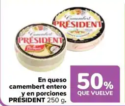 Carrefour PRÉSIDENT En queso camembert entero y en porciones oferta